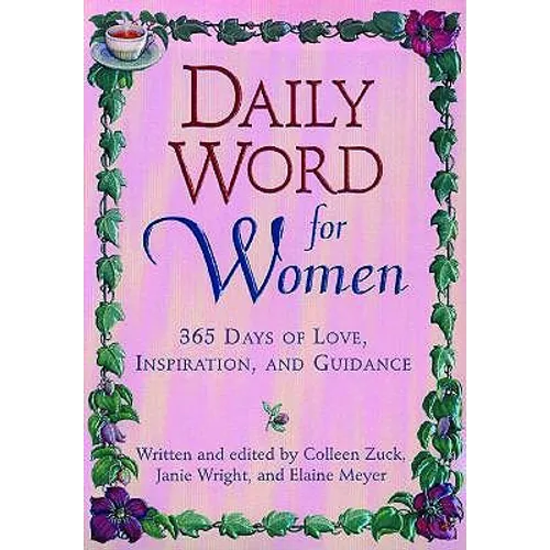 Daily Word for Women: 365 Days of Love, Inspiration, and Guidance
