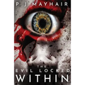The Evil Locked Within