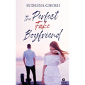 The Perfect Fake Boyfriend: A feel-good romance novella