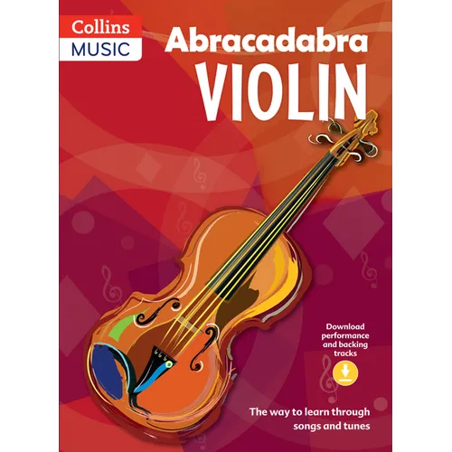 Abracadabra Violin Book 1 (Pupil's Book + 2 Cds): The Way to Learn Through Songs and Tunes