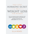 The 5 Step Hormone Secret to Weight Loss For Women