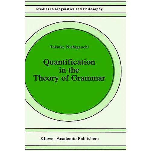 Quantification in the Theory of Grammar