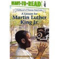 A Lesson for Martin Luther King Jr.: Ready-To-Read Level 2