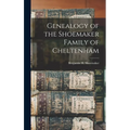 Genealogy of the Shoemaker Family of Cheltenham