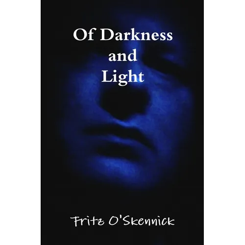 Of Darkness and Light