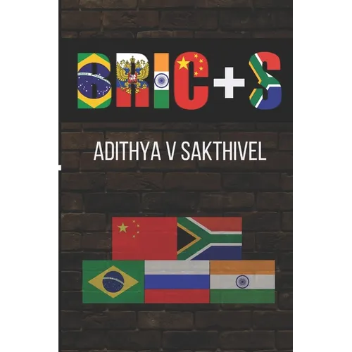 Bric+s: A short exploration of the BRICS alliance