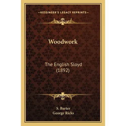 Woodwork: The English Sloyd (1892)