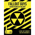 Fall Out Guys: Seven Years Of Fallout