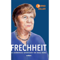 Frechheit: Die alternativlose Autobiografie von Angela Merkel