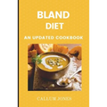 Bland Diet: An Updated Cookbook