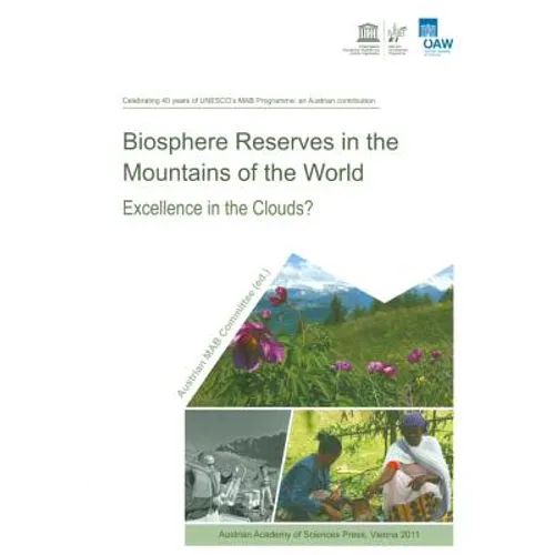 Biosphere Reserves in the Mountains of the World: Excellence in the Clouds?