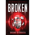 Broken: The Founder's Seed Book 2