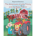 The Adventures of Little Timmy and the Magic Tractor