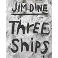 Jim Dine: Three Ships