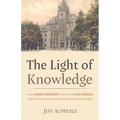 The Light of Knowledge: How James Bradley and the Lane Rebels Forever Changed American Higher Education
