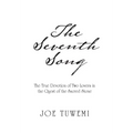 The Seventh Song: The True Devotion of Two Lovers in the Quest of the Sacred Stone