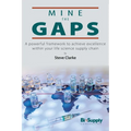 Mine The Gaps: A powerful framework to achieve excellence within your life science supply chain