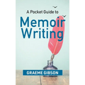 A Pocket Guide to Memoir Writing