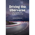 Driving The Uberverse: Diary of an Uber Driver And Why I Switched to LYFT