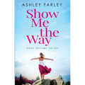 Show Me the Way