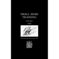 Small Arms Training 1924 Volume 1