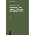Richard Zawadzki: Formeln Und Werte Für Den Konstrukteur. Teil 2