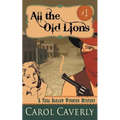 All the Old Lions (A Thea Barlow Wyoming Mystery, Book 1)
