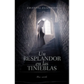 Un Resplandor En Las Tinieblas