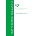 Code of Federal Regulations Title 40, Volume 15, July 1, 2015