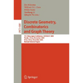 Discrete Geometry, Combinatorics and Graph Theory: 7th China-Japan Conference, Cjcdgcgt 2005, Tianjin, China, November 18-20, 2005, and Xi'an, China,