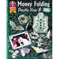 Money Folding 101: Double Your $
