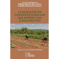 La ruralité en contexte africain des années 1960 à aujourd'hui