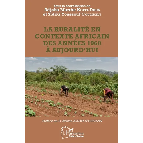 La ruralité en contexte africain des années 1960 à aujourd'hui