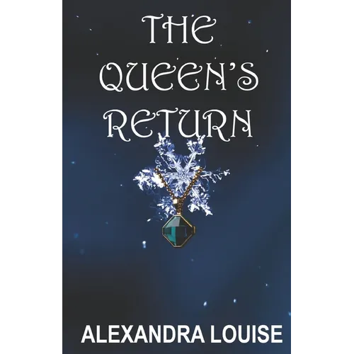 The Queen's Return