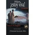 ¡Hijos, estoy viva!