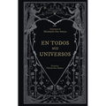En Todos MIS Universos / In All My Universes