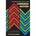 Deconstructing the Cherokee Nation: Town, Region, and Nation among Eighteenth-Century Cherokees