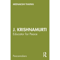 J. Krishnamurti: Educator for Peace
