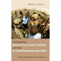 Ensuring National Government Stability After US Counterinsurgency Operations: The Critical Measure of Success