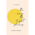 The Way The Light Shines