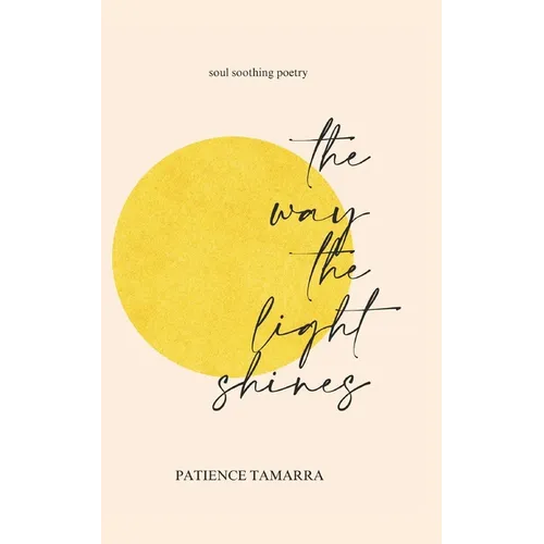 The Way The Light Shines