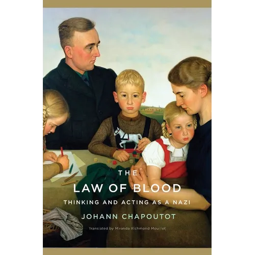 The Law of Blood: Thinking and Acting as a Nazi