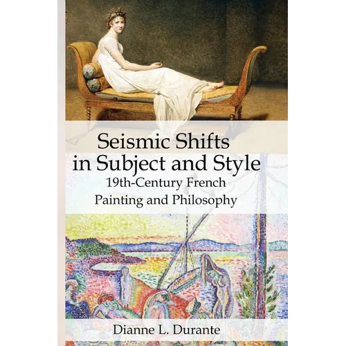 Seismic Shifts in Subject and Style: 19th-Century French Painting and Philosophy