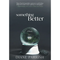 Something Better
