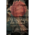Dit lichaam, dit bloed