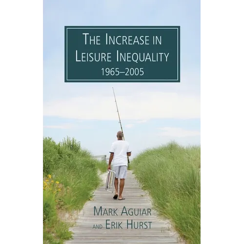 The Increase in Leisure Inequality 1965-2005