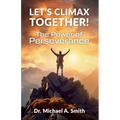 Let's Climax Together: The Power of Perseverance