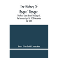The History Of Rogers' Rangers; The First Green Berets The Corps & The Revivals April 6, 1758-December 24, 1783