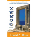 Xenos: A Romantic Novel of Travel and Self-Discovery in the Grecian Isles