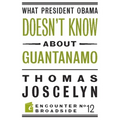 What President Obama Doesn?t Know about Guantanamo